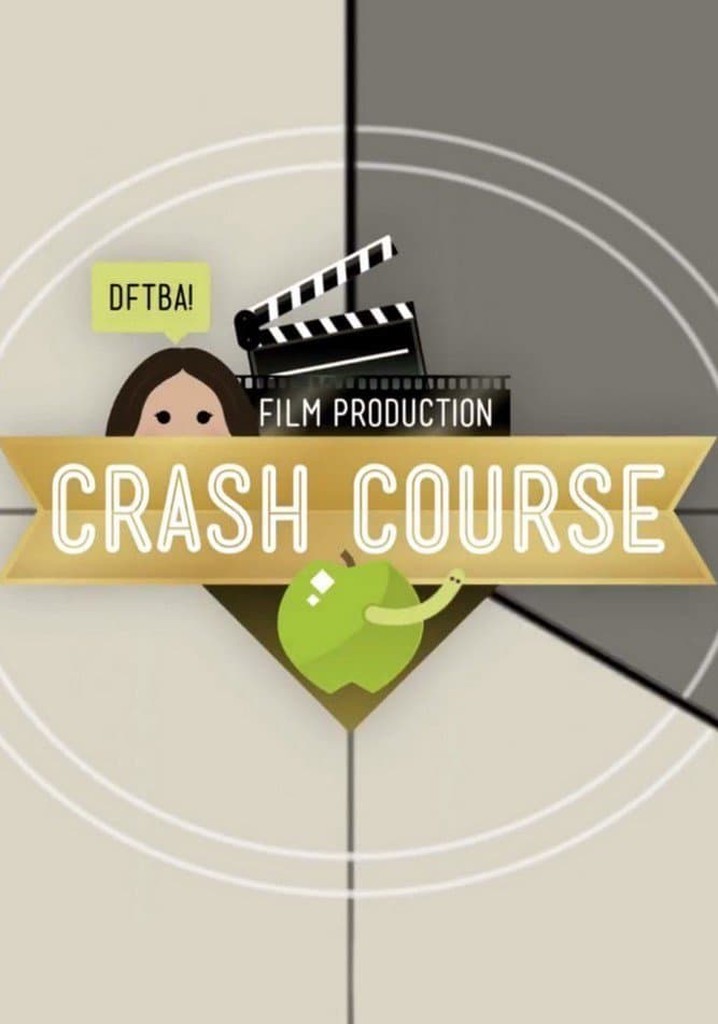 Crash Course Film Production streaming online